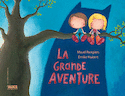 Grande aventure (La)